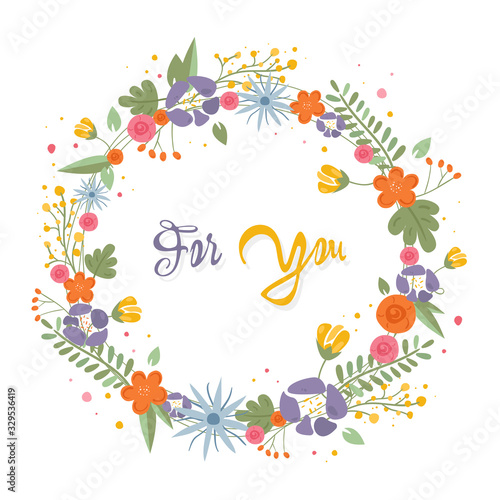 Beautiful floral wreath with inscription For you. Doodle greeting   ards collection. Round cute frame with your text. Design element for invitations  greeting cards  bunners and more