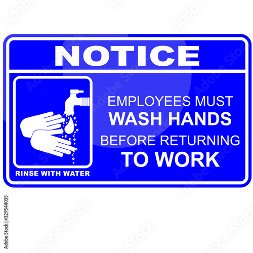 Notice, employees must wash hands
