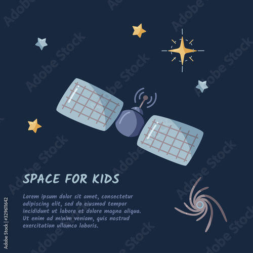 Single space station in a open space. Flat vector illustration. Kids cosmic template.