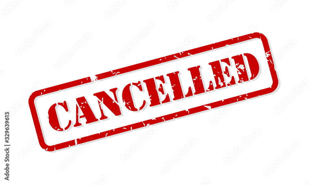 Cancelled rubber stamp vector concept for many events cancelled due to COVID-19 Cancelled rubber stamp vector concept for many events cancelled due to COVID-19