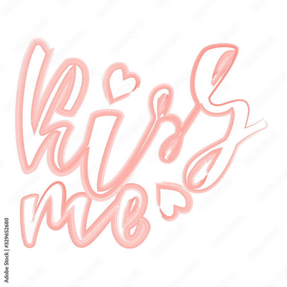 Hand lettering phrase - Kiss me for St. Valentine's Day. Suitable for design printing on greeting cards, clothes, posters. Vector illustration. Hand lettering phrase - Kiss me for St. Valentine's Day. Suitable for design printing on greeting cards, clothes, posters. Vector illustration.