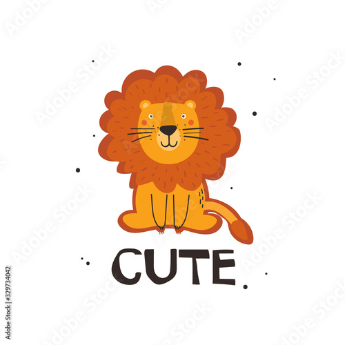 Hand drawn illustration with lion, english text. Cute. Colorful background. Poster design with animal. Decorative backdrop vector. Funny card