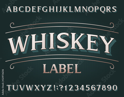 Whiskey Label alphabet font. Vintage letters and numbers. Vector typeface for your typography design.