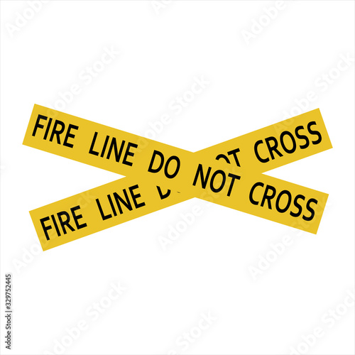 Fire line do not cross yellow caution tape.