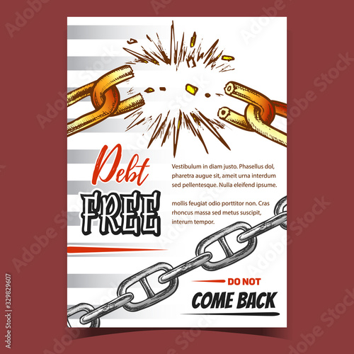 Debt Free Breaking Metal Chain On Poster Vector. Steel Chain With Defect On Advertising Banner. Breakdown And Destruction Strong Steel Template Hand Drawn In Vintage Style Colorful Illustration