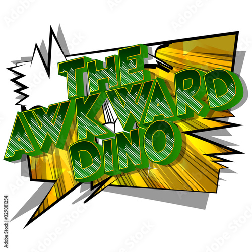 Vector illustrated comic book style Tha Awkward Dino text.