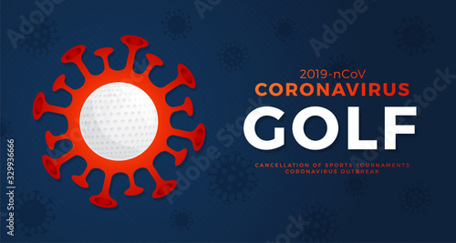 Golf vector banner caution coronavirus. Stop 2019-nCoV outbreak. Coronavirus danger and public health risk disease and flu outbreak. Cancellation of sporting events and matches concept