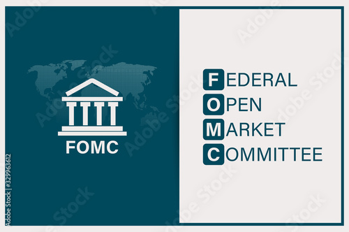 FOMC is a monetary policy,  FOMC stand for Federal Open Market Committee