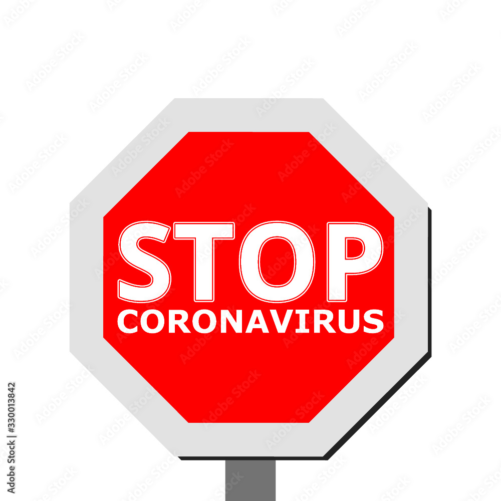 Stop Corona virus Sign. Corona virus 2019-nCoV warning isolated on white background Stop Corona virus Sign. Corona virus 2019-nCoV warning isolated on white background