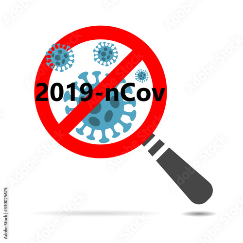 COVID-19, MERS-Cov, Novel coronavirus (2019-nCoV), Abstract virus strain model Novel coronavirus 2019-nCoV is crossed out with red STOP sign in form of magnifier