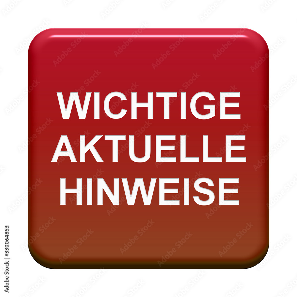 Aktuelle Wichtige Hinweise auf rotem Button Aktuelle Wichtige Hinweise auf rotem Button