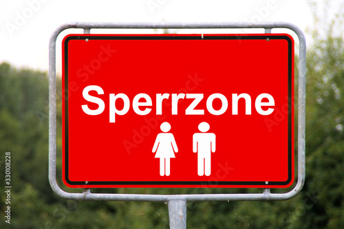 Ein Schild Sperrzone