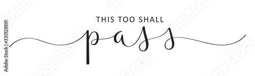 THIS TOO SHALL PASS vector black brush calligraphy banner with swashes
