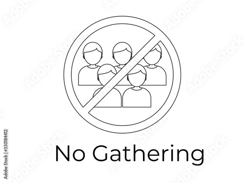 No gathering sign icon - preventive quarantine measures  - 2019-ncov pandemic Coronavirus spread preventive measures - Social distancing self quarantine 