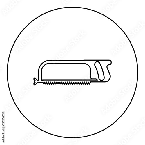 Hacksaw for metal and manual using Hand saw Repair tool icon in circle round outline black color vector illustration flat style image