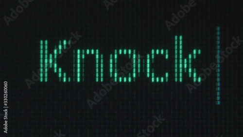 Typing of phrase with green letters on black background. After knock knock phrase people's name follow. photo