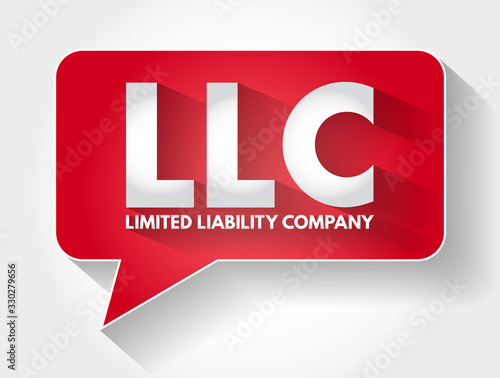 LLC - Limited Liability Company acronym message bubble, business concept background