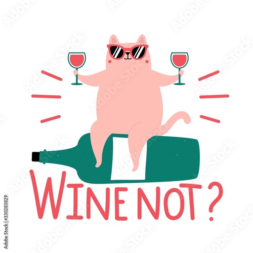 Vector illustration with cute fat cat in sunglasses and lettering phrase Wine not?