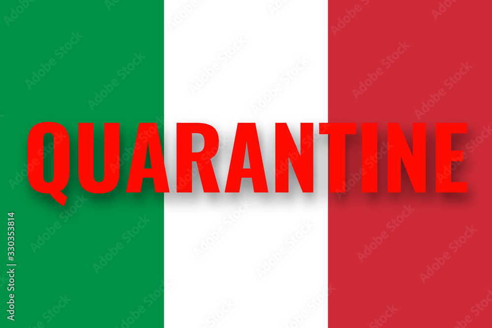 Coronavirus COVID-19 outbreak in Italy. Italian flag with the inscription QUARANTINE