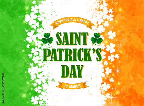 Saint Patrick's Day Greeting with shamrock clover and text on Irish Flag colored abstract background. Vector illustration.