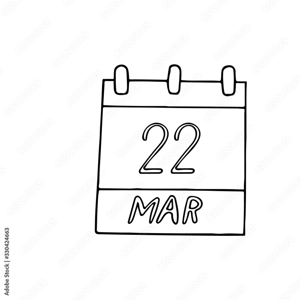 calendar hand drawn in doodle style. March 22. day, date. icon, sticker, element calendar hand drawn in doodle style. March 22. day, date. icon, sticker, element