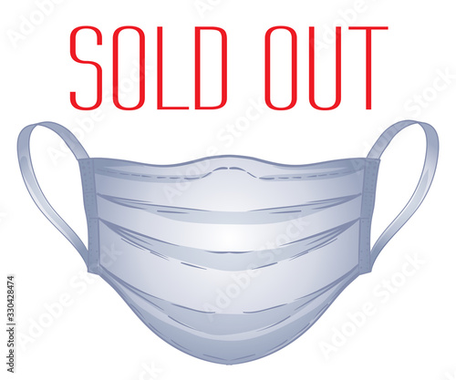 Sold Out. Medicine mask. Coronavirus symbol outbreak and coronaviruses influenza vector illustration. Coronavirus 2019-nCoV. Pandemic medical health risk, immunology, virology, epidemiology concept.