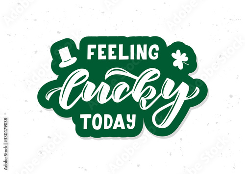 Feeling lucky today hand drawn lettering