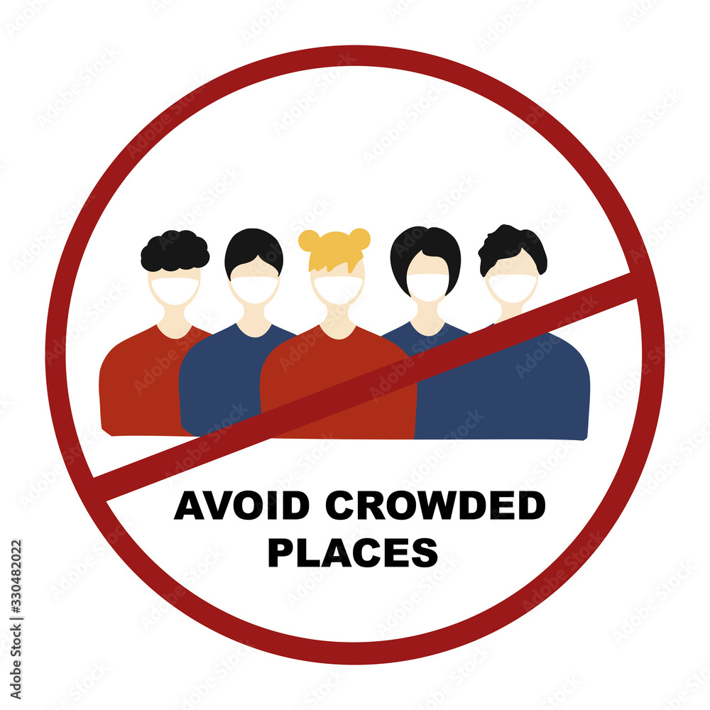 Avoid crowded places concept. Quarantine Coronavirus Pandemic concept ...