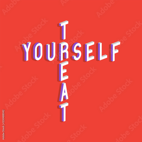 Treat yourself text with 3d isometric effect