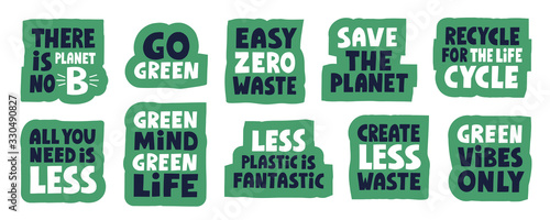 Set of stickers. Zero waste concept. Hand drawn vector lettering. Save the planet, easy zero waste