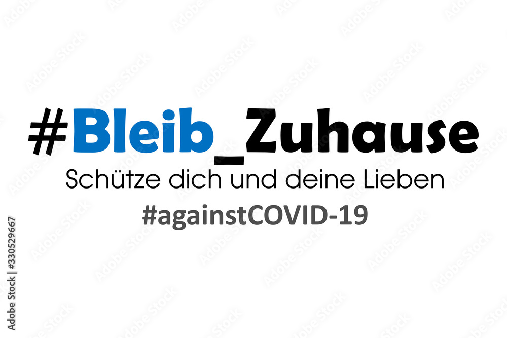 coronavirus covid-19 bleib zuhause stay home coronavirus covid-19 bleib zuhause stay home