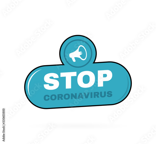 Stop Coronavirus COVID-19 badge with megaphone lable. Virus wuhan from China. No infection and stop coronavirus concepts. Dangerous coronavirus cell. Vector illustration