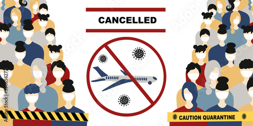 Coronavirus quarantine. Cancellation of flights due to coronavirus concept. Novel coronavirus 2019-nCoV, people in white medical face mask and crossed out airplane