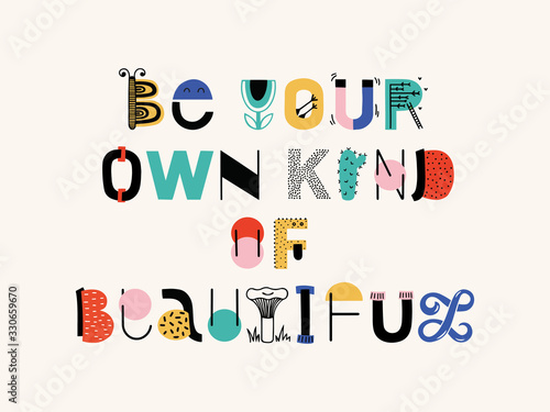 Typography motivational card. Vector poster with phrase for nursery, kids room, play room.