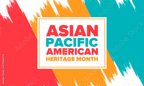 Asian Pacific American Heritage Month. Celebrated in May. It celebrates the culture, traditions and history of Asian Americans and Pacific Islanders in the United States. Poster, card, banner. Vector