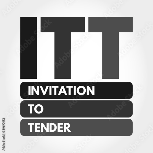 ITT - Invitation To Tender acronym, business concept background