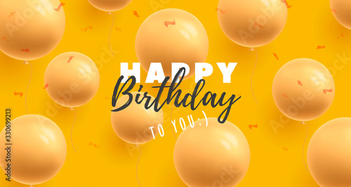 Happy birthday greeting poster with bright 3d round shaped air balloons and calligraphy greeting, yellow graphic on yellow backdrop, trendy modern banner template layout concept