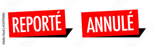 Annulé / Reporté