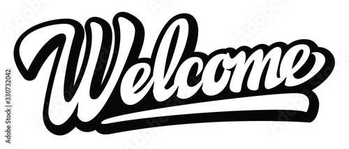 Vector template with calligraphic inscription Welcome. Lettering