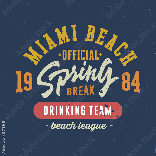 Spring break - Miami beach. Vintage T shirt graphics.