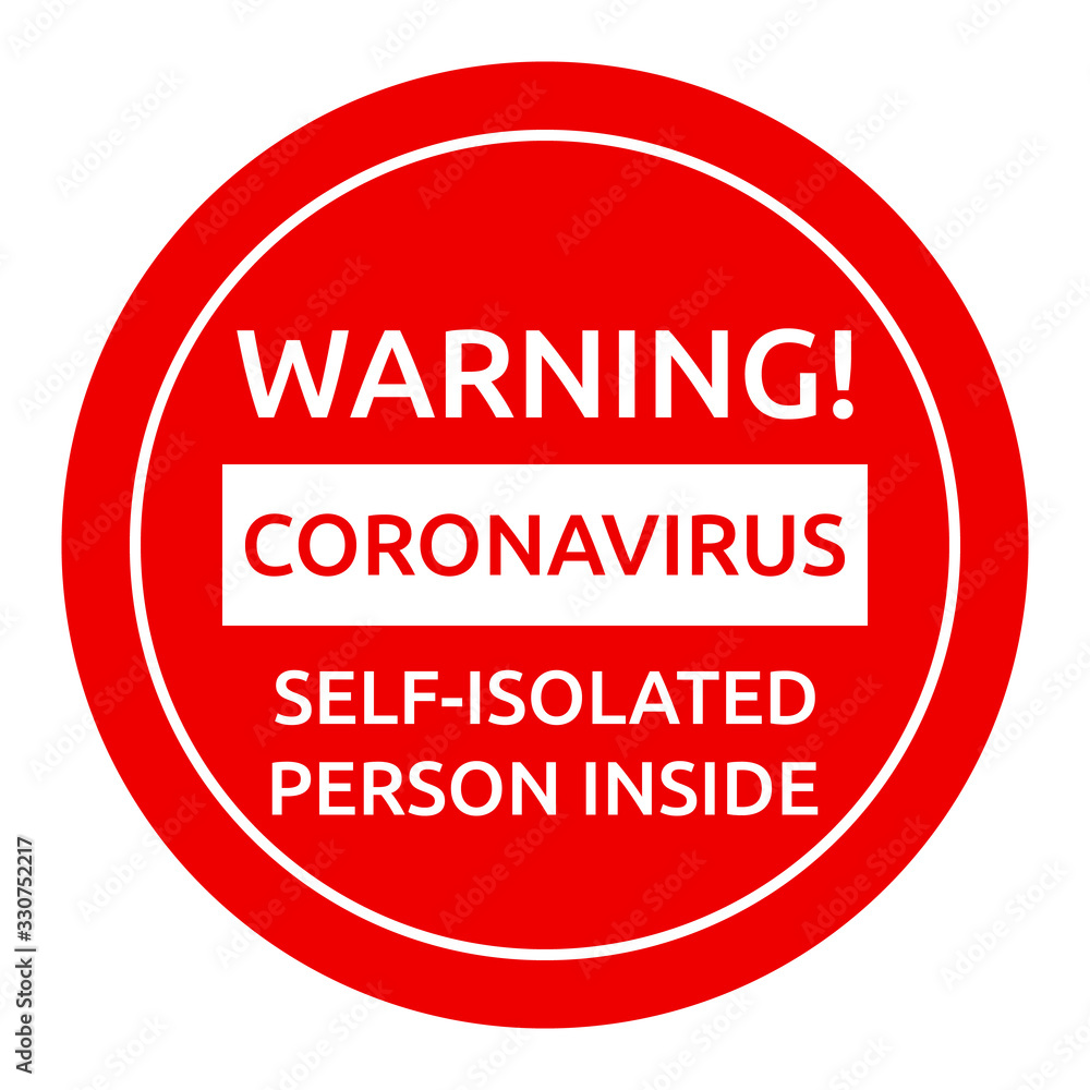 Warning coronavirus sign Warning coronavirus sign