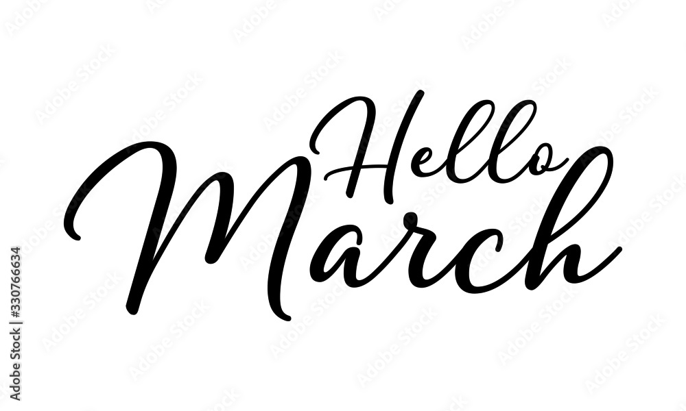 Fototapeta premium Hello March Hand drawn typography lettering phrase Welcome Suturday on the white background. Modern motivational calligraphy Text.