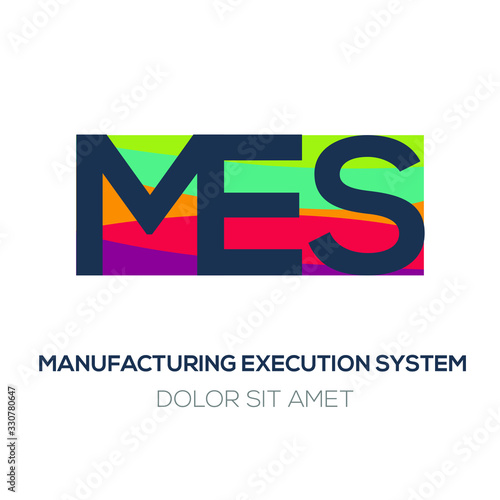 Creative colorful logo , MES mean (manufacturing execution system) .