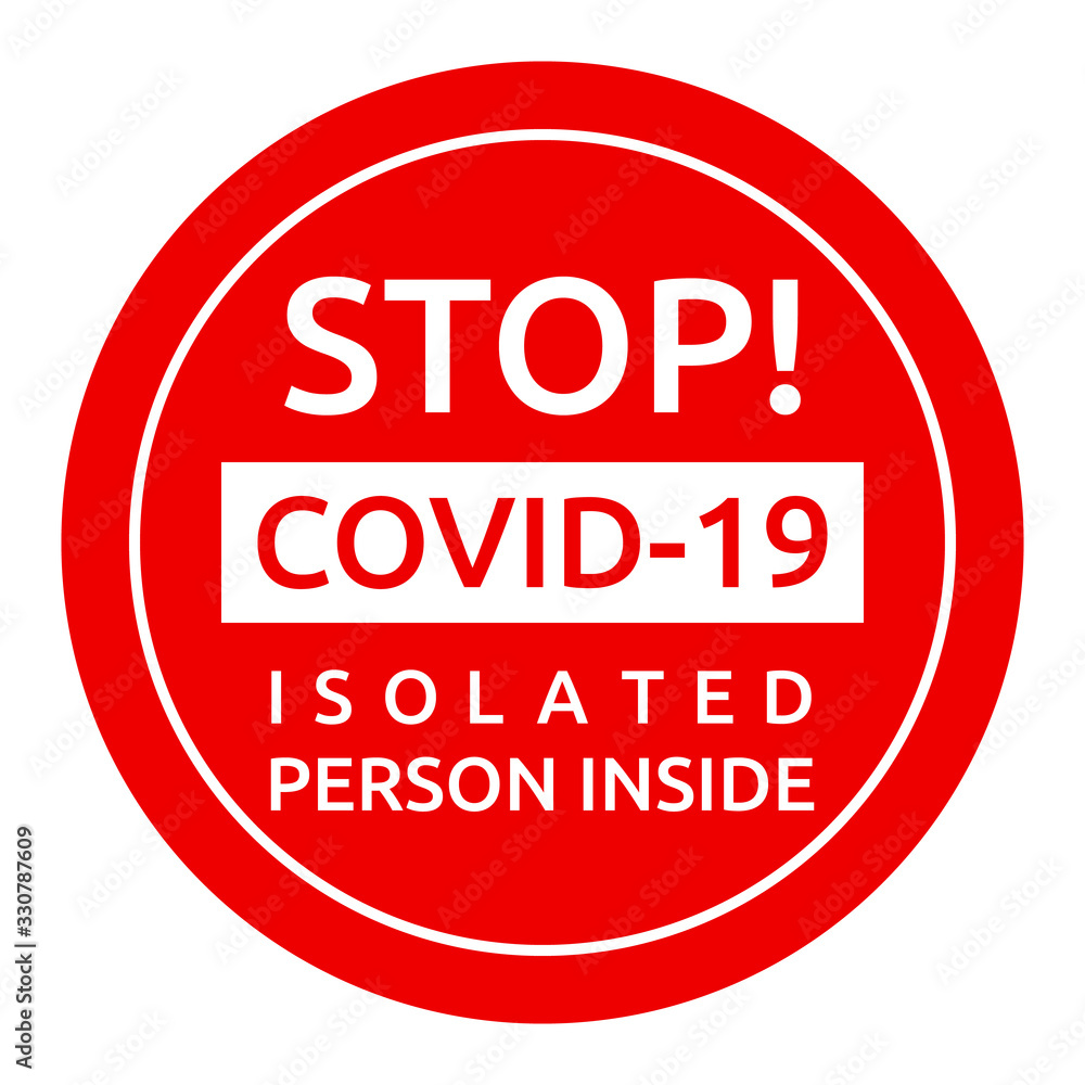 Stop Covid-19 isolated person inside Stop Covid-19 isolated person inside