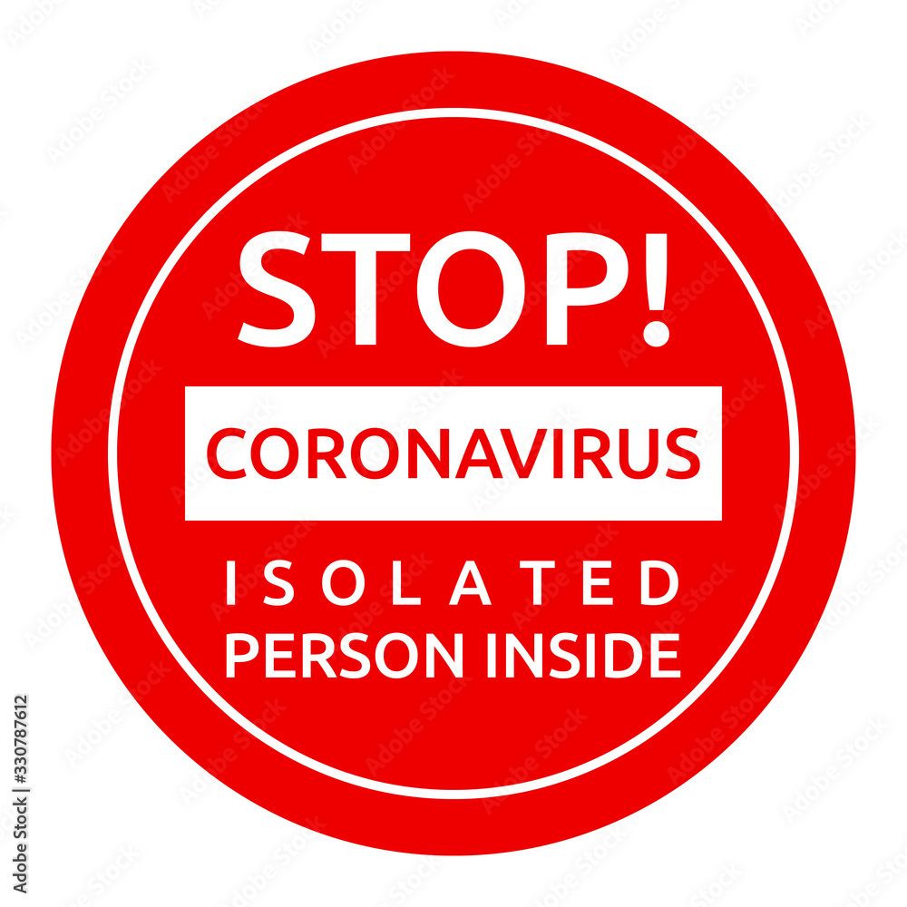 Stop Coronvirus isolated person inside Stop Coronvirus isolated person inside