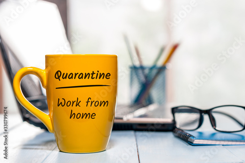 The office is Quarantined, advice to work from home . Pandemic Covid-19 Coronavirus quarantine concept