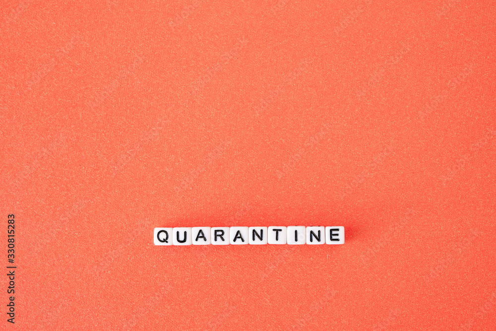 The word quarantine on red background. Worldwide pandemic concept, production and work shutdown The word quarantine on red background. Worldwide pandemic concept, production and work shutdown