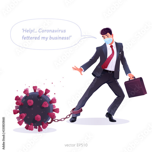 Coronavirus economic impact. Vector illustration. Businessman is trying to break free from the shackles of the crisis caused by coronavirus outbreak. Metaphorical ball and chain in the form of a virus