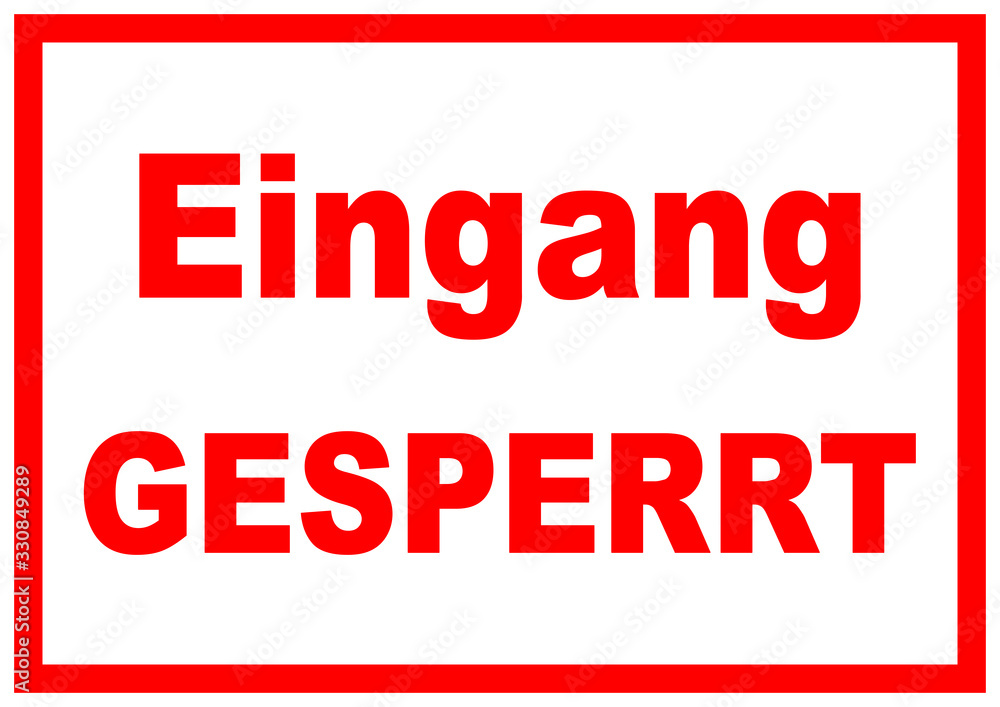 ks546 Kombi-Schild - german text: Eingang GESPERRT - stop - Rahmen / Druckvorlage - rot DIN A2 A3 A4 g9278 ks546 Kombi-Schild - german text: Eingang GESPERRT - stop - Rahmen / Druckvorlage - rot DIN A2 A3 A4 g9278