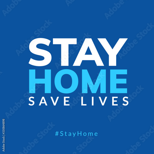 Stay Home quarantine coronavirus epidemic illustration for social media, stay home save lives hashtag